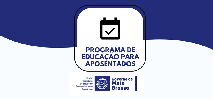 Inscrições abertas para o Programa de Educação para Aposentadoria (PEA)
